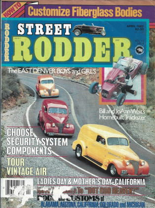 STREET RODDER 1982 APR - CUSTOMIZE GLASS BODIES, WAIT'S HOMEBUILT TRACKSTER